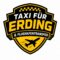 Taxi für Erding und Flughafentransfer